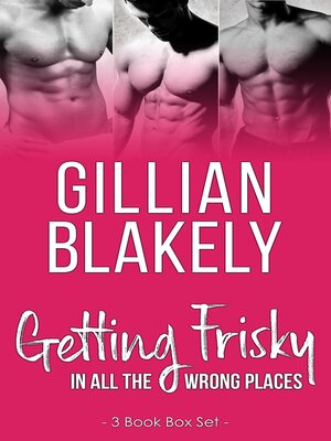 cover image of Getting Frisky in all the Wrong Places
